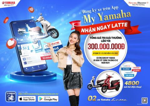 CHƯƠNG TRÌNH KHUYẾN MẠI: “ĐĂNG KÝ XE TRÊN APP MY YAMAHA – NHẬN NGAY LATTE”