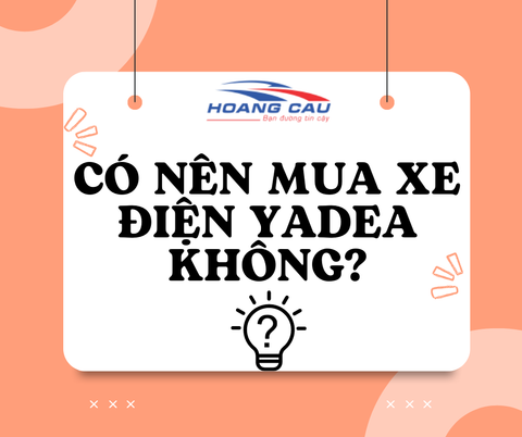 CÓ NÊN MUA XE ĐIỆN YADEA KHÔNG?